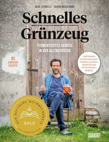 Schnelles Grünzeug: Fermentiertes Gemüse in der Alltagsküche. 85 einfache Rezepte. Ausgezeichnet mit dem Deutschen Kochbuchpreis Gold 2023.