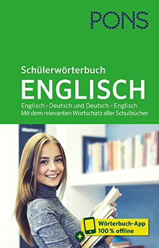 PONS Schülerwörterbuch Englisch: Englisch – Deutsch und Deutsch – Englisch. Mit dem relevanten Wortschatz aller Schulbücher