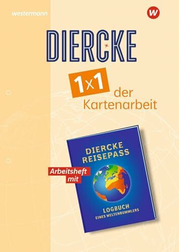 Diercke Arbeitsheft: 1x1 der Kartenarbeit: Aktuelle Ausgabe: 1x1 der Kartenarbeit (Diercke Weltatlas: 1x1 der Kartenarbeit)