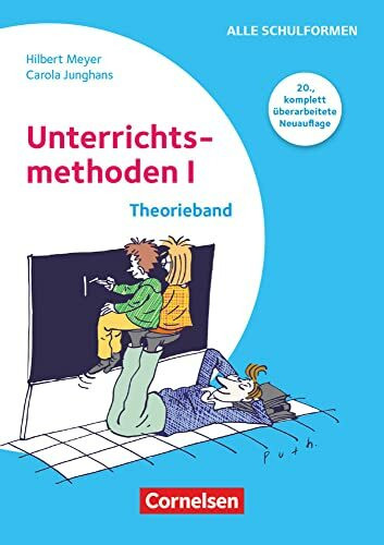 Praxisbuch Meyer: Unterrichtsmethoden I - Theorieband (20., komplett überarbeitete Neuauflage) - Buch mit einer didaktischen Landkarte