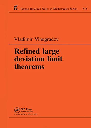 Refined Large Deviation Limit Theorems (Research Notes in Mathematics Series, Band 315)