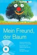 Mein Freund der Baum. Buch mit Audio-CD