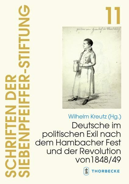 Deutsche im politischen Exil nach dem Hambacher Fest und der Revolution von 1848/49 (Schriften der Siebenpfeiffer-Stiftung)