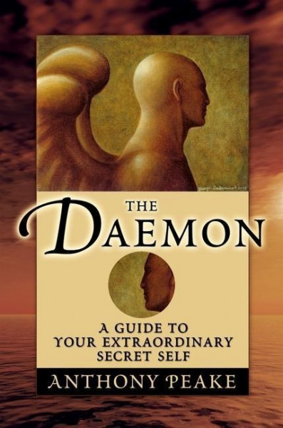 The Daemon: A Guide to Your Extraordinary Secret Self