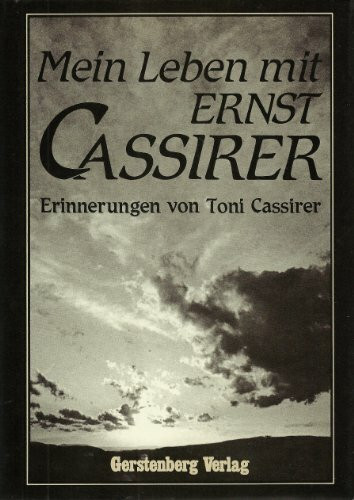 Mein Leben mit Ernst Cassirer