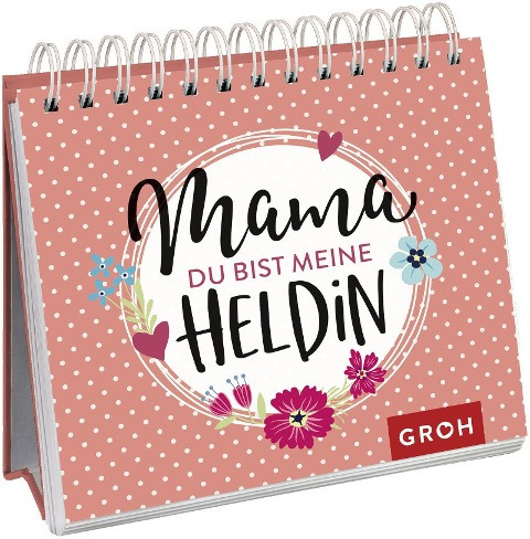 Mama, du bist meine Heldin
