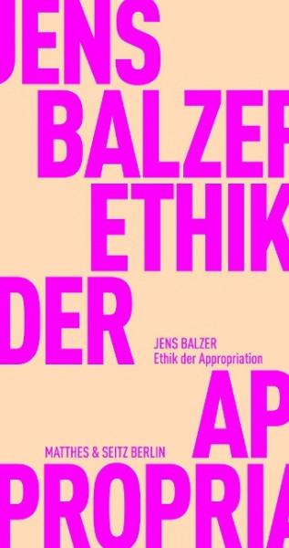 Ethik der Appropriation