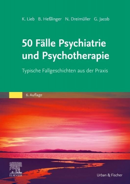 50 Fälle Psychiatrie und Psychotherapie eBook: Typische Fallgeschichten aus der Praxis