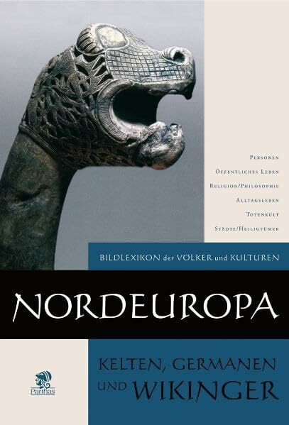 Bildlexikon der Völker und Kulturen / Nordeuropa: Kelten, Germanen und Wikinger