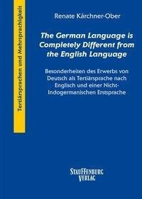 "The German Language is Completely Different from the English Language"