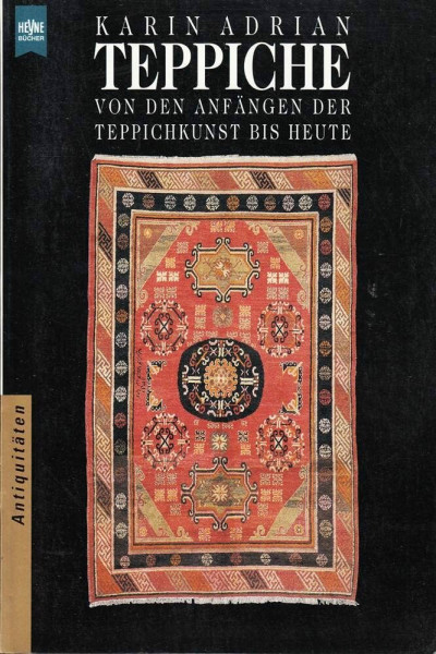 Teppiche Von den Anfängen der Teppichkunst bis heute