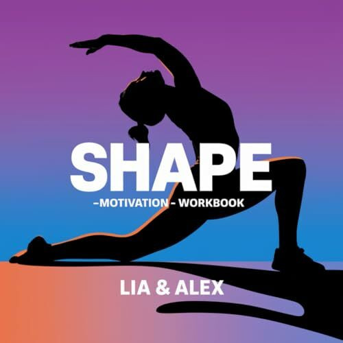 SHAPE-Motivation-Workbook von Lia & Alex