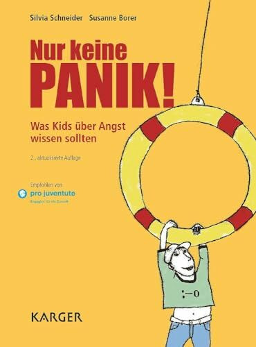 Nur keine Panik!: Was Kids über Angst wissen sollten
