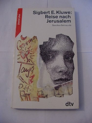 Reise nach Jerusalem: Saschas Sehnsucht (dtv pocket) Reise nach Jerusalem: Saschas Sehnsucht (dtv pocket)