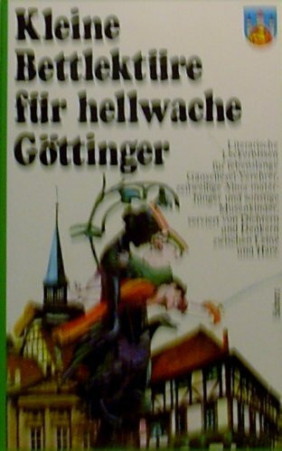 Kleine Bettlektüre für hellwache Göttinger