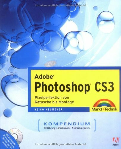 Adobe Photoshop CS3 Kompendium - Preistipp: Pixelperfektion von Retusche bis Montage (Kompendium / Handbuch)