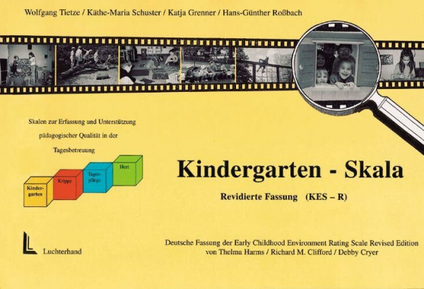 Kindergarten-Skala (KES-R): Feststellung und Unterstützung pädagogischer Qualität in Kindergärten