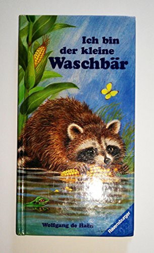 Ich bin der kleine Waschbär