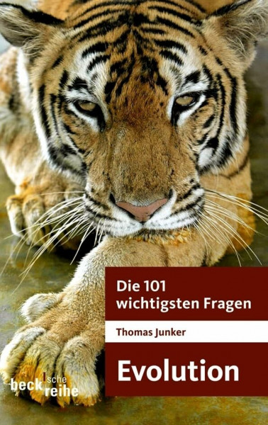 Die 101 wichtigsten Fragen - Evolution (Beck'sche Reihe)