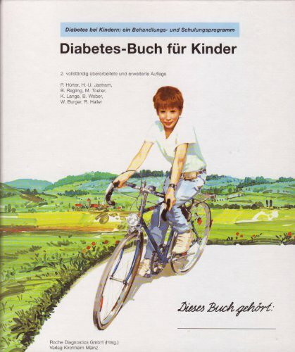 Diabetes bei Kindern: ein Behandlungs- und Schulungsprogramm: Mit Leitfaden und Elternbroschüre