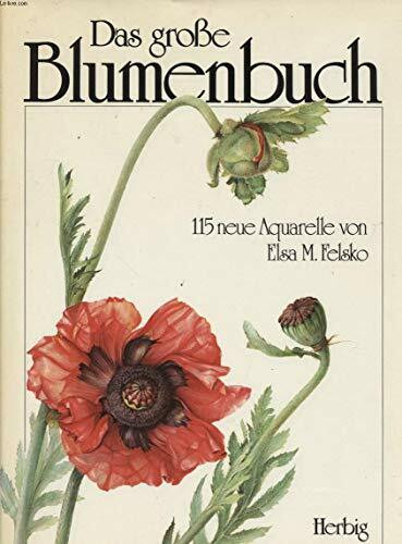 Das grosse Blumenbuch. 115 neue Aquarelle