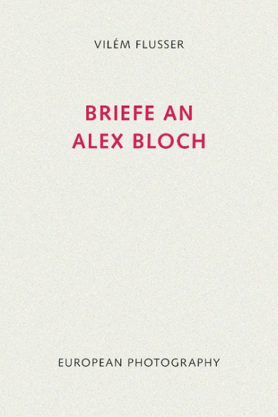 Briefe an Alex Bloch