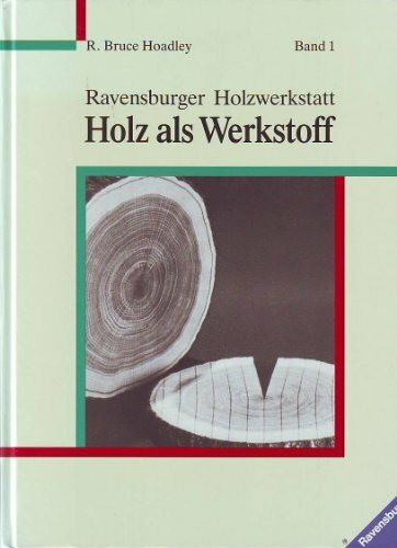 Holz als Werkstoff (Ravensburger Holzwerkstatt)