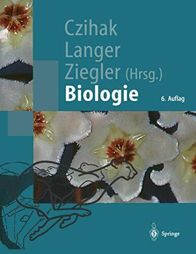Biologie: Ein Lehrbuch (Springer-Lehrbuch)