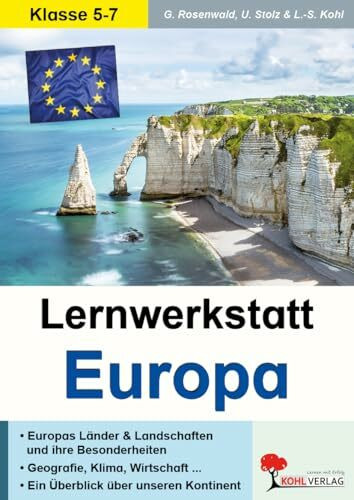 Lernwerkstatt Europa Erdkunde Sekundarstufe Klasse 5 6 7 | Alle Länder Hauptstädte Landschaften Klima Währungen Kultur Wirtschaft Nordeuropa Balkan | ... und Landschaften und ihre Besonderheiten