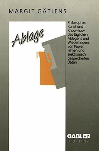 Ablage: Die Organisation der Information