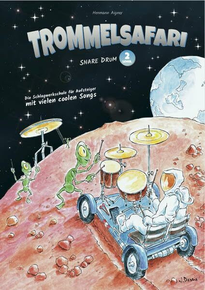 Trommelsafari Snare Drum Level 2: Die Schlagwerkschule für Aufsteiger mit vielen coolen Songs (Trommelsafari Snare Drum: Schlagwerkschule)