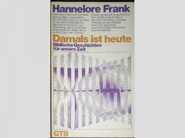 Damals ist heute. Biblische Geschichten für unsere Zeit.
