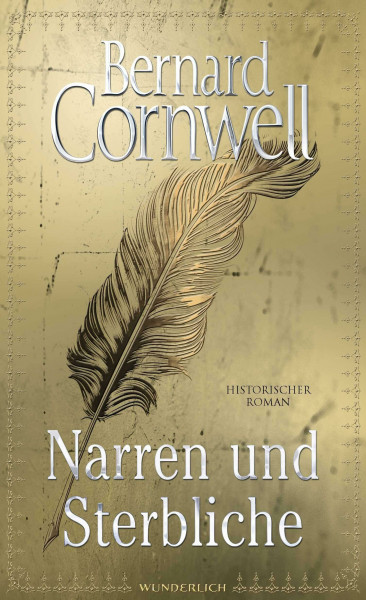 Narren und Sterbliche: Historischer Roman