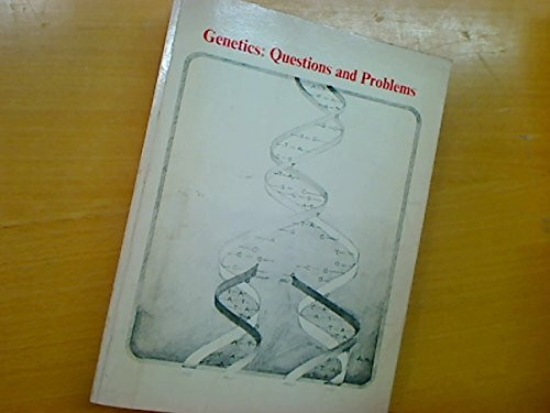 Genetics: Questions and Problems