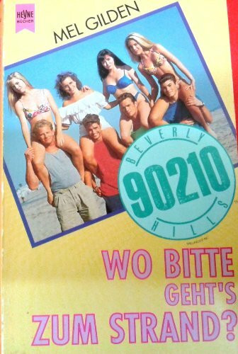 Beverly Hills 90210, Wo bitte geht's zum Strand?