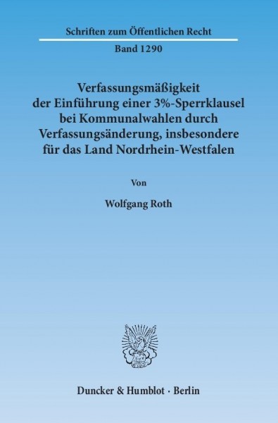 Verfassungsmäßigkeit der Einführung einer 3%-Sperrklausel bei Kommunalwahlen durch Verfassungsänderu