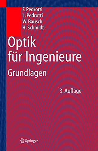 Optik für Ingenieure: Grundlagen