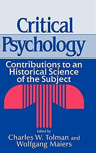 Critical Psychology: Contributions to an Historical Science of the Subject
