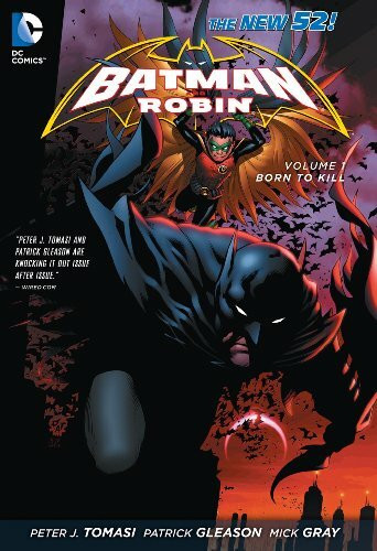 Batman and Robin Vol. 1: Born to Kill (The New 52)