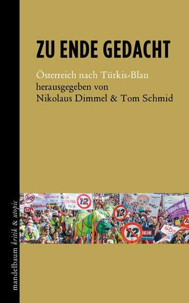 Zu Ende gedacht: Österreich nach Türkis-Blau (kritik & utopie)