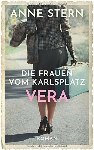 Die Frauen vom Karlsplatz - Vera (Die Lichterfelde-Saga, Band 3)