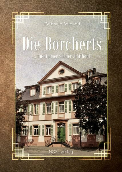 Die Borcherts: ... und immer wieder Gotthold