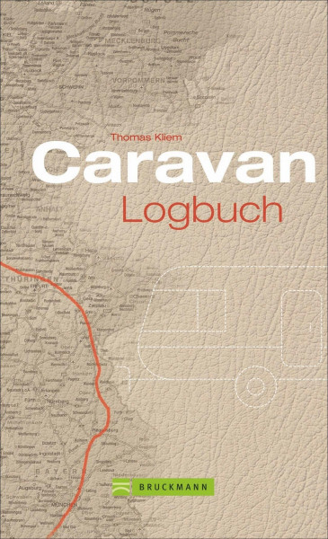 Caravan Logbuch. Ihr individuelles Tagebuch für die Reise mit dem Caravan, Wohnwagen oder Wohnmobil. Mit praktischen Tipps und landesspezifischen Infos. Ideales Geschenk für alle Caravan-Reisenden.