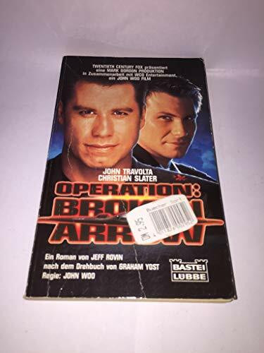 Operation: Broken Arrow (Allgemeine Reihe. Bastei Lübbe Taschenbücher)