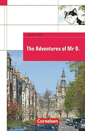 Cornelsen English Library - Für den Englischunterricht in der Sekundarstufe I - Fiction - 6. Schuljahr, Stufe 2: The Adventures of Mr D. - Lektüre - Mit Aufgaben und Activities
