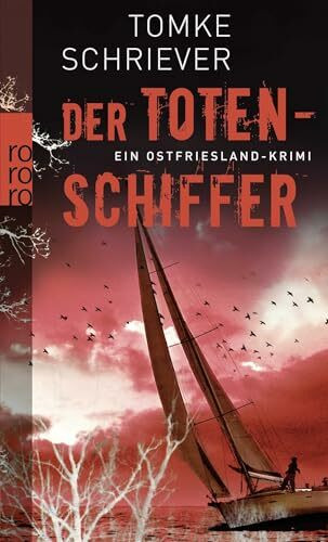 Der Totenschiffer: Ein Ostfriesland-Krimi