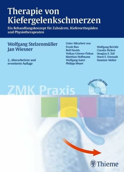 Therapie von Kiefergelenkschmerzen: Ein Behandlungskonzept für Zahnärzte, Kieferorthopäden und Physiotherapeuten