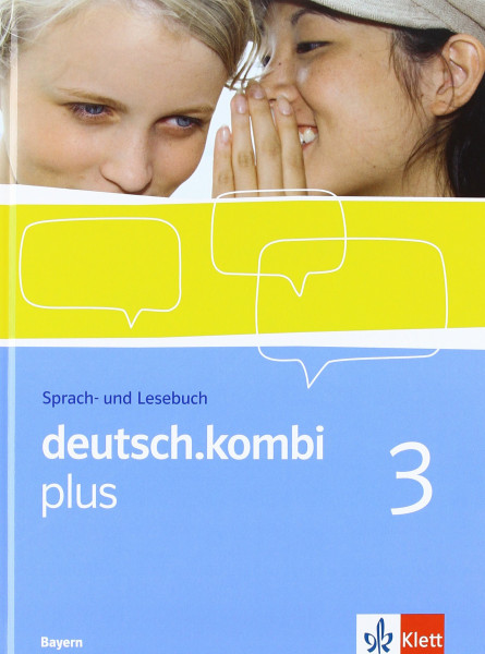deutsch.kombi plus 3. Ausgabe Bayern: Sprach- und Lesebuch Klasse 7 (deutsch.kombi plus. Allgemeine Ausgabe ab 2009)