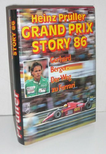 Grand Prix Story 86 - Gerhard Berger: Der Weg zu Ferrari