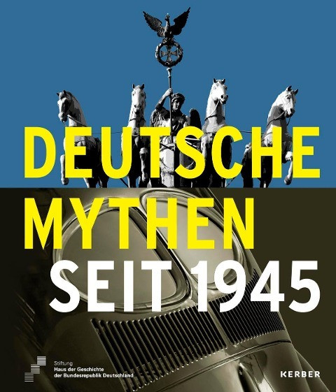 Deutsche Mythen seit 1945